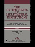 The United States and Multilateral Institutions (eBook, PDF)
