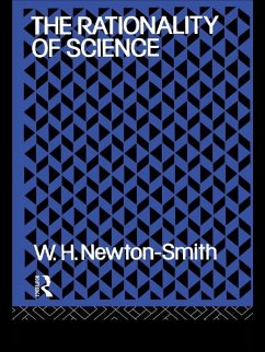 The Rationality of Science (eBook, PDF) - Newton-Smith, W. H.