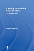 A History of European Women's Work (eBook, PDF)