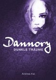 Dannory - Dunkle Träume (eBook, ePUB)
