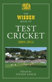 The Wisden Book of Test Cricket 2009-2014 (eBook, ePUB) The Wisden Book of Test Cricket 2009-2014 (eBook, ePUB)