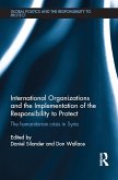 International Organizations and the Implementation of the Responsibility to Protect (eBook, ePUB)