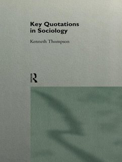 Key Quotations in Sociology (eBook, PDF) - Thompson, Kenneth; Thompson, Ken