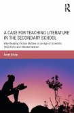 A Case for Teaching Literature in the Secondary School (eBook, ePUB)