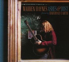 Ashes & Dust (Featuring Railroad Earth) Deluxe Ed. - Haynes,Warren