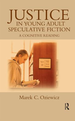 Justice in Young Adult Speculative Fiction (eBook, ePUB) - Oziewicz, Marek C.
