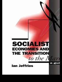 Socialist Economies and the Transition to the Market (eBook, ePUB) - Jeffries, Ian