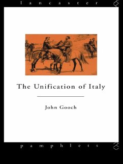 The Unification of Italy (eBook, ePUB) - Gooch, John