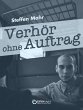 Verhör ohne Auftrag (eBook, ePUB) - Bild 1