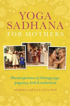 Yoga Sadhana for Mothers (eBook, ePUB) - Desai