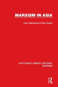 Marxism in Asia (RLE Marxism) (eBook, PDF) - Mackerras, Colin; Knight, Nick