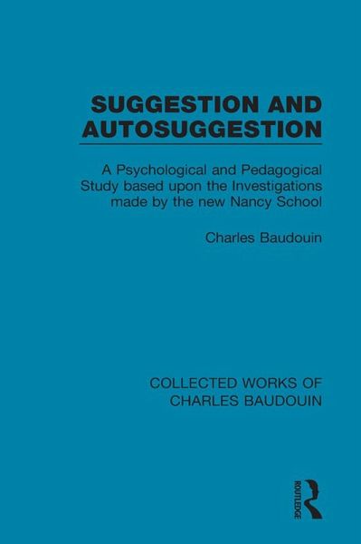 Suggestion and Autosuggestion (eBook, ePUB) Suggestion and Autosuggestion (eBook, ePUB)