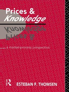 Prices and Knowledge (eBook, ePUB) - Thomsen, Esteban F.