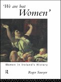 We Are But Women (eBook, ePUB)