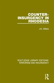 Counter-Insurgency in Rhodesia (RLE: Terrorism and Insurgency) (eBook, PDF)