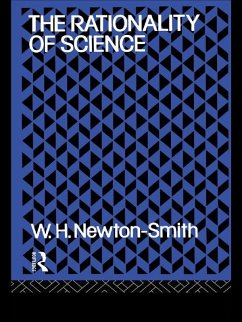 The Rationality of Science (eBook, ePUB) - Newton-Smith, W. H.