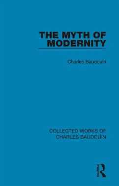 The Myth of Modernity (eBook, PDF) - Baudouin, Charles