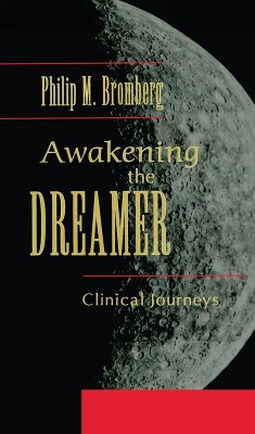 Awakening the Dreamer (eBook, PDF) - Bromberg, Philip M.
