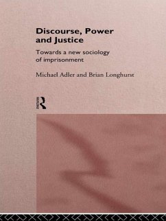 Discourse Power and Justice (eBook, PDF) - Adler, Michael; Longhurst, Brian