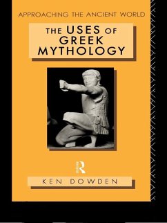 The Uses of Greek Mythology (eBook, ePUB) Cover The Uses of Greek Mythology (eBook, ePUB)