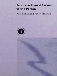 From the Mental Patient to the Person (eBook, ePUB) - Barham, Peter; Barham, Peter; Hayward, Robert