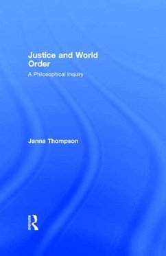 Justice and World Order (eBook, PDF) - Thompson, Janna