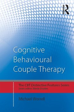 Cognitive Behavioural Couple Therapy (eBook, ePUB) - Worrell, Michael