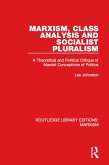 Marxism, Class Analysis and Socialist Pluralism (RLE Marxism) (eBook, PDF)