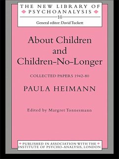 About Children and Children-No-Longer (eBook, ePUB) - Heimann, Paula About Children and Children-No-Longer (eBook, ePUB) - Heimann, Paula