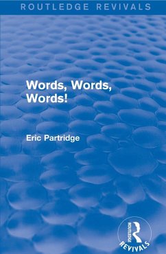 Words, Words Words! (eBook, ePUB) - Partridge, Eric