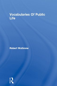 Vocabularies Of Public Life (eBook, ePUB) - Wuthnow, Robert