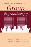 A Pragamatic Approach To Group Psychotherapy (eBook, ePUB)
