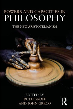 Powers and Capacities in Philosophy (eBook, PDF)