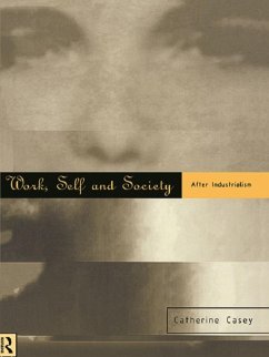 Work, Self and Society (eBook, PDF) - Casey, Catherine