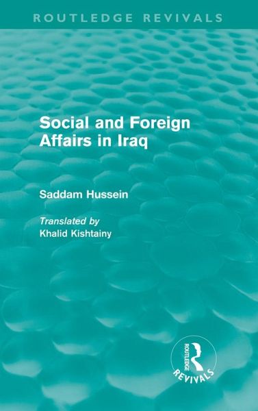 Social and Foreign Affairs in Iraq (Routledge Revivals) (eBook, ePUB) Social and Foreign Affairs in Iraq (Routledge Revivals) (eBook, ePUB)