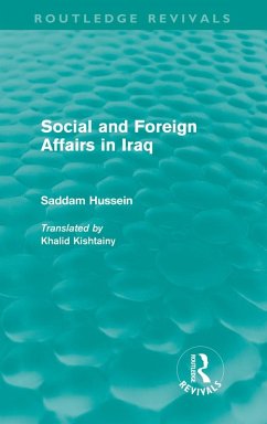 Social and Foreign Affairs in Iraq (Routledge Revivals) (eBook, PDF) - Hussein, Saddam