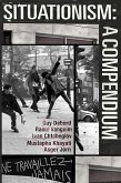 Situationism: A Compendium (eBook, ePUB) Situationism: A Compendium (eBook, ePUB)