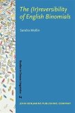 (Ir)reversibility of English Binomials (eBook, PDF) (Ir)reversibility of English Binomials (eBook, PDF)