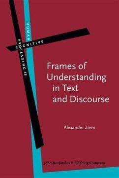 Frames of Understanding in Text and Discourse (eBook, PDF) - Ziem, Alexander