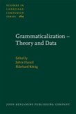 Grammaticalization - Theory and Data (eBook, PDF)