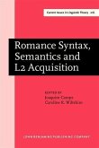 Romance Syntax, Semantics and L2 Acquisition (eBook, PDF)