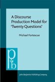 Discourse Production Model for 'Twenty Questions' (eBook, PDF)