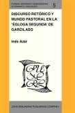 Discurso retorico y mundo pastoral en la 'Egloga segunda' de Garcilaso (eBook, PDF)
