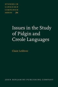 Issues in the Study of Pidgin and Creole Languages (eBook, PDF) - Lefebvre, Claire
