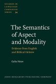 Semantics of Aspect and Modality (eBook, PDF)