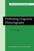 Professing Linguistic Historiography (eBook, PDF)