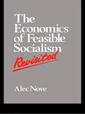 The Economics of Feasible Socialism Revisited (eBook, ePUB)