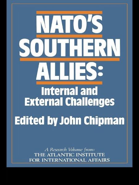 NATO's Southern Allies (eBook, ePUB) NATO's Southern Allies (eBook, ePUB)