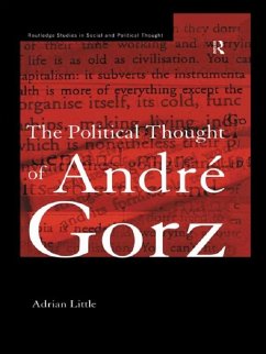 The Political Thought of Andre Gorz (eBook, ePUB) - Little, Adrian