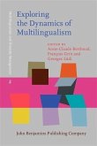 Exploring the Dynamics of Multilingualism (eBook, PDF)